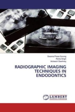 Radiographic Imaging Techniques in Endodontics