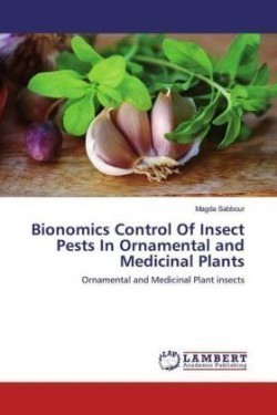 Bionomics Control Of Insect Pests In Ornamental and Medicinal Plants