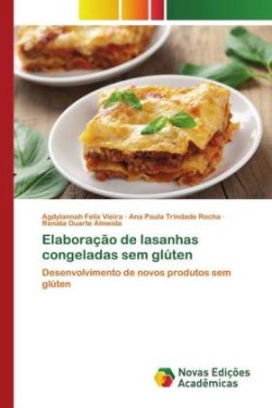 Elaboração de lasanhas congeladas sem glúten