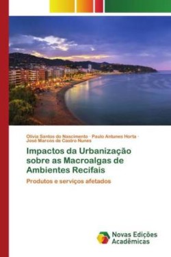 Impactos da Urbanização sobre as Macroalgas de Ambientes Recifais