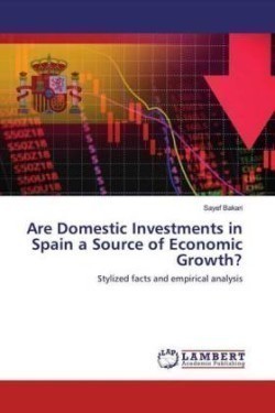 Are Domestic Investments in Spain a Source of Economic Growth?