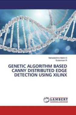 Genetic Algorithm Based Canny Distributed Edge Detection Using Xilinx
