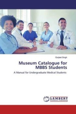 Museum Catalogue for MBBS Students