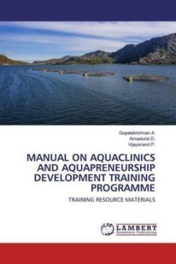 Manual on Aquaclinics and Aquapreneurship Development Training Programme