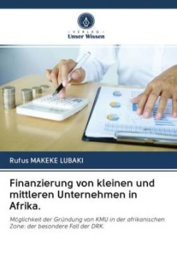 Finanzierung von kleinen und mittleren Unternehmen in Afrika.