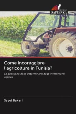 Come incoraggiare l'agricoltura in Tunisia?