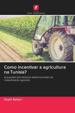 Como incentivar a agricultura na Tunísia?