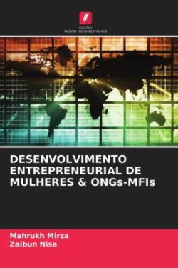 DESENVOLVIMENTO ENTREPRENEURIAL DE MULHERES & ONGs-MFIs