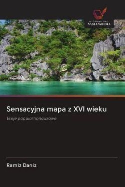 Sensacyjna mapa z XVI wieku