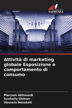 Attività di marketing globale Esposizione e comportamento di consumo