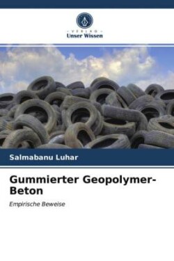 Gummierter Geopolymer-Beton