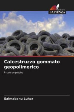 Calcestruzzo gommato geopolimerico