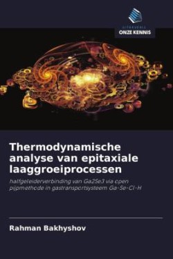 Thermodynamische analyse van epitaxiale laaggroeiprocessen