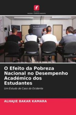 O Efeito da Pobreza Nacional no Desempenho Académico dos Estudantes