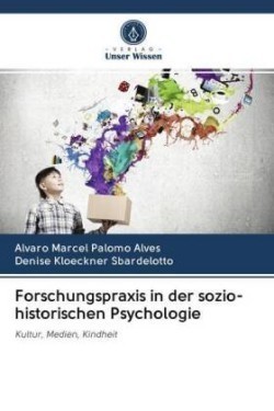 Forschungspraxis in der sozio-historischen Psychologie