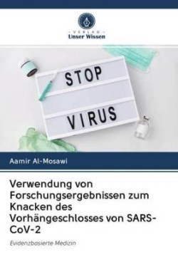 Verwendung von Forschungsergebnissen zum Knacken des Vorhängeschlosses von SARS-CoV-2