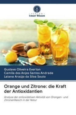 Orange und Zitrone: die Kraft der Antioxidantien