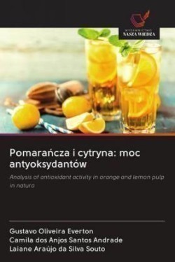 Pomarancza i cytryna: moc antyoksydantów