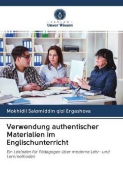 Verwendung authentischer Materialien im Englischunterricht