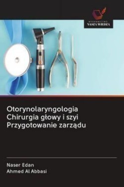 Otorynolaryngologia Chirurgia glowy i szyi Przygotowanie zarzadu