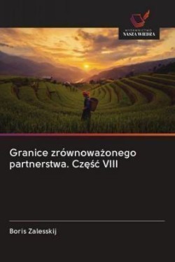 Granice zrównowazonego partnerstwa. Czesc VIII