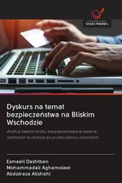 Dyskurs na temat bezpieczenstwa na Bliskim Wschodzie