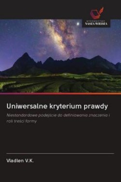 Uniwersalne kryterium prawdy