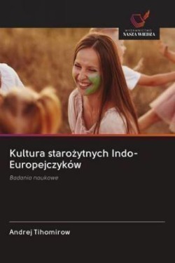 Kultura starozytnych Indo-Europejczyków