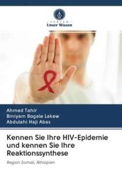 Kennen Sie Ihre HIV-Epidemie und kennen Sie Ihre Reaktionssynthese