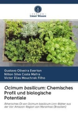 Ocimum basilicum: Chemisches Profil und biologische Potentiale