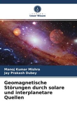 Geomagnetische Störungen durch solare und interplanetare Quellen