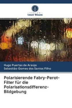 Polarisierende Fabry-Perot-Filter für die Polarisationsdifferenz-Bildgebung