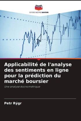 Applicabilité de l'analyse des sentiments en ligne pour la prédiction du marché boursier