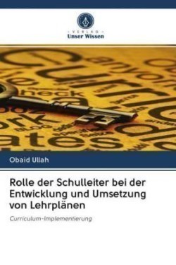 Rolle der Schulleiter bei der Entwicklung und Umsetzung von Lehrplänen