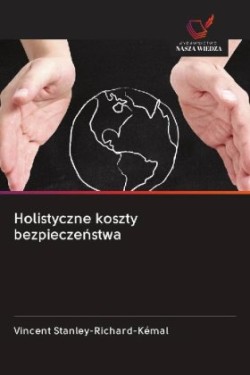 Holistyczne koszty bezpieczenstwa