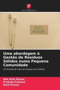 Uma abordagem à Gestão de Resíduos Sólidos numa Pequena Comunidade