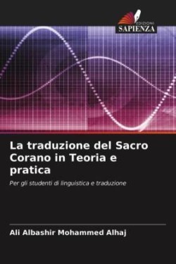 traduzione del Sacro Corano in Teoria e pratica