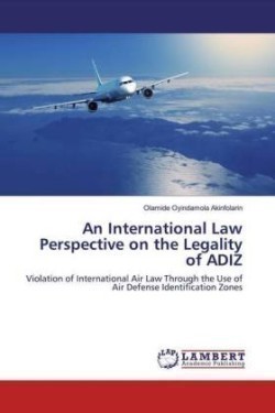 International Law Perspective on the Legality of ADIZ