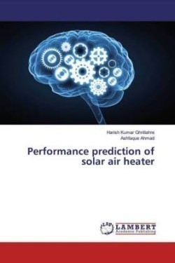 Performance prediction of solar air heater