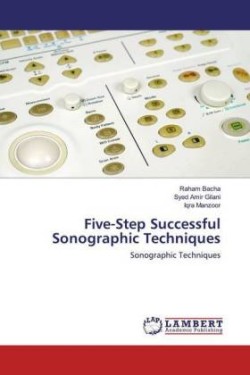 Five-Step Successful Sonographic Techniques