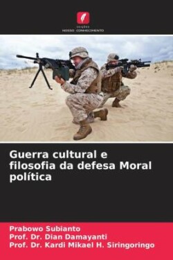 Guerra cultural e filosofia da defesa Moral política