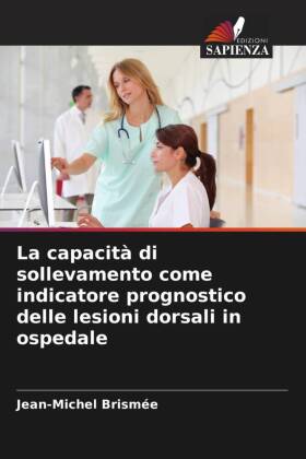 capacità di sollevamento come indicatore prognostico delle lesioni dorsali in ospedale