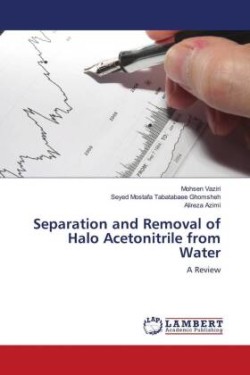 Separation and Removal of Halo Acetonitrile from Water