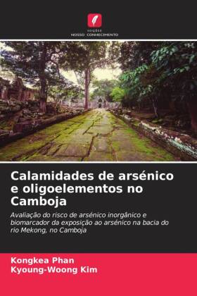 Calamidades de arsénico e oligoelementos no Camboja