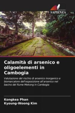 Calamità di arsenico e oligoelementi in Cambogia