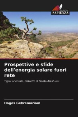 Prospettive e sfide dell'energia solare fuori rete