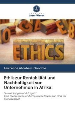 Ethik zur Rentabilität und Nachhaltigkeit von Unternehmen in Afrika