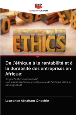 De l'éthique à la rentabilité et à la durabilité des entreprises en Afrique