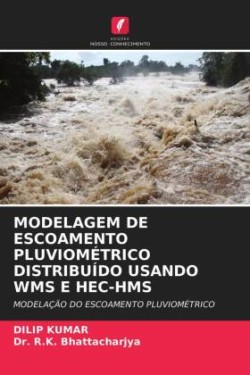 Modelagem de Escoamento Pluviométrico Distribuído Usando Wms E Hec-HMS