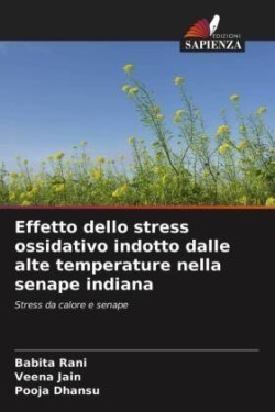 Effetto dello stress ossidativo indotto dalle alte temperature nella senape indiana